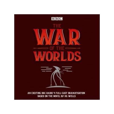 War of the Worlds: BBC Radio 4 full-cast dramatisation – Hledejceny.cz