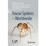 House Spiders - Worldwide (Wolfgang Nentwig,Jutta Ansorg,Paula E. Cushing,Yvonne Kranz-Baltensperger,Christian Kropf)() – Hledejceny.cz