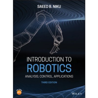 Introduction to Robotics - Analysis, Control, Applications 3rd Edition – Hledejceny.cz