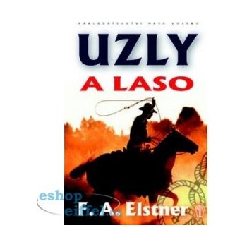 Uzly a laso - Elstner F.A.