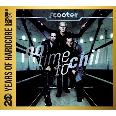 Scooter - No Time To Chill CD – Sleviste.cz