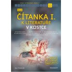 Nová čítanka I. k Literatuře v kostce pro SŠ - Jana Mrózková – Hledejceny.cz