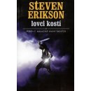 Lovci kostí. Malazská kniha padlých 6 - Steven Erikson