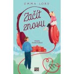 Začít znovu - Emma Lordová – Hledejceny.cz