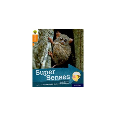 Oxford Reading Tree Explore with Biff, Chip and Kipper: Oxford Level 6: Super Senses (Ganeri Anita)(Paperback) – Hledejceny.cz