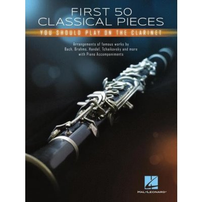 First 50 Classical Pieces You Should Play on Clarinet noty na klarinet klavír – Zboží Mobilmania