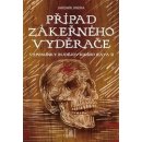 Kniha Případ zákeřného vyděrače - Vzpomínky budějovického kata II - Jaromír Jindra