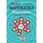 Pohodová matematika - Sčítání a odčítání - Radek Chajda – Zboží Mobilmania