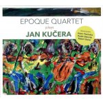 Jan Kučera - Epoque quartet - Cd – Hledejceny.cz