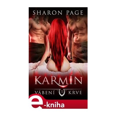 Karmín - Vábení krve 1 - Sharon Page