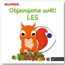 MiniPEDIE – Objevujeme svět! LES - Janáčková Zita