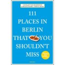 111 Places in Berlin That You Shouldnt Miss