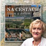 Na cestách časem a světem se zubařkou z točnického podhradí – Hledejceny.cz