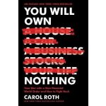 You Will Own Nothing: Your War with a New Financial World Order and How to Fight Back Roth CarolPevná vazba – Hledejceny.cz