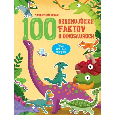 100 úžasných faktov o dinosauroch