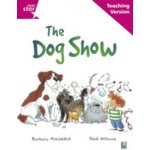 Rigby Star Guided Reading Pink Level: The dog show Teaching Version – Hledejceny.cz