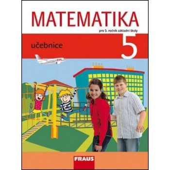 Matematika 5 pro ZŠ UČ URBÁNEK L.