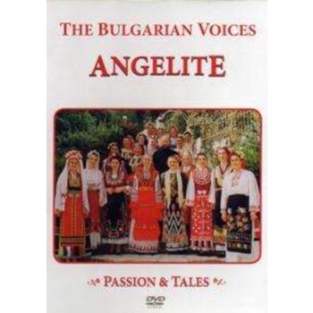 Bulgarian Voices - Angelite: Passion and Tales DVD