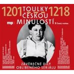 Toulky českou minulostí - 1201-1218 – Hledejceny.cz