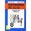 Matematika pro 6. ročník ZŠ - 2. díl Desetinná čísla, Dělitelnost - 3. vydání - Odvárko Oldřich, Kadleček Jiří