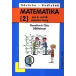 Matematika pro 6. ročník ZŠ - 2. díl Desetinná čísla, Dělitelnost - 3. vydání - Odvárko Oldřich, Kadleček Jiří – Hledejceny.cz