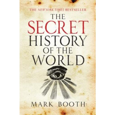 The Secret History of the World Booth MarkPaperback – Zbozi.Blesk.cz