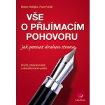 Vše o přijímacím pohovoru - Matějka Marek, Vidlař Pavel – Hledejceny.cz