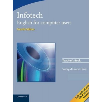 Infotech Teacher´s Book 4th Edition – Zbozi.Blesk.cz
