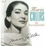 Callas Maria - Incomparable LP – Sleviste.cz