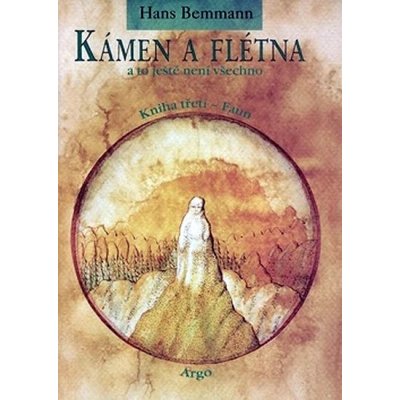 Kámen a flétna a to ještě není všechno III. - Hans Bemmann