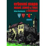 Erbovní mapa hradů, zámků a tvrzí v Čechách 4 - Milan Mysliveček – Hledejceny.cz