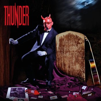Thunder - ROBERT JOHNSON`S TOMBSTONE CD