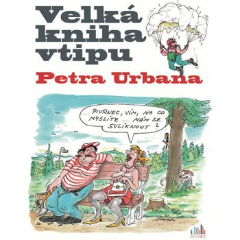 Velká kniha vtipu Petra Urbana - Petr Urban