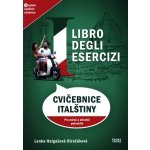 Libro degli esercizi - Cvičebnice italštiny pro mírně a středně pokročilé - Marcela Rusinko-Chmelařová – Hledejceny.cz