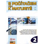 S počítačem nejen k maturitě 2 - Pavel Navrátil