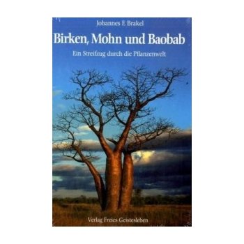 Birken, Mohn und Baobab - Brakel, Johannes F.