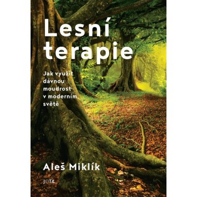 Lesní terapie - Aleš Miklík – Zboží Mobilmania