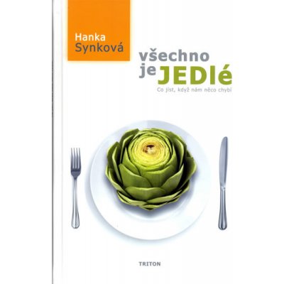 Všechno je jedlé - Co jíst, když nám něco chybí – Hledejceny.cz