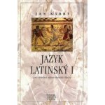 Jazyk latinský I. - Jan Kábrt – Hledejceny.cz