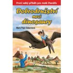 Dobrodružství mezi dinosaury - Mary Pope Osborne – Hledejceny.cz