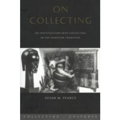 On Collecting - S. Pearce An Investigation Into Co