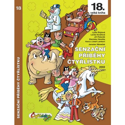 Senzační příběhy Čtyřlístku 2002 - Ljuba Štíplová, Jaroslav Němeček