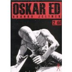 Oskar Ed 2. díl - Jelinek Branko – Hledejceny.cz
