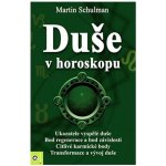 Duše v horoskopu Schulmann Martin – Hledejceny.cz