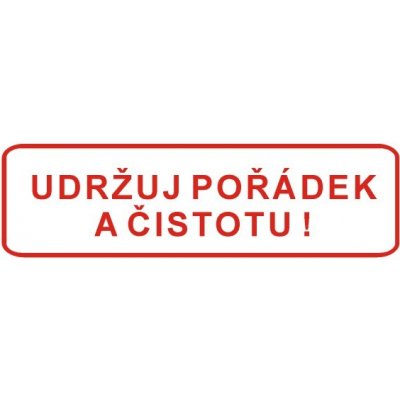 Udržuj čistotu a pořádek | Samolepka, 40x15 cm – Hledejceny.cz