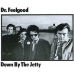 Dr. Feelgood - Down By The Jetty CD – Hledejceny.cz