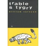 TRABLE S TYGRY - Saroyan William – Hledejceny.cz