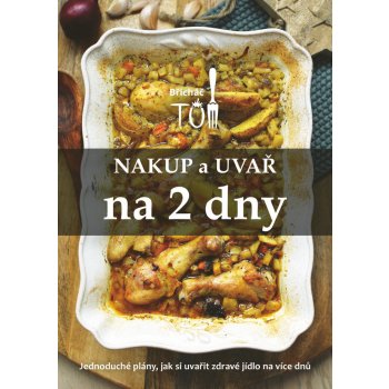 Nakup a uvař na 2 dny - Tomáš Kosačík