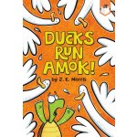 Ducks Run Amok! – Hledejceny.cz