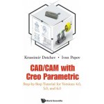 Cad/CAM with Creo Parametric: Step-By-Step Tutorial for Versions 4.0, 5.0, and 6.0 Dotchev KrassimirPaperback – Hledejceny.cz
